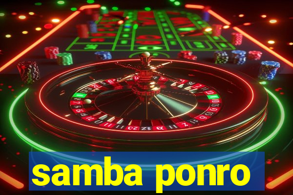 samba ponro